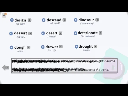 4 design back desert dinosaur dessert drought drawer descend dough