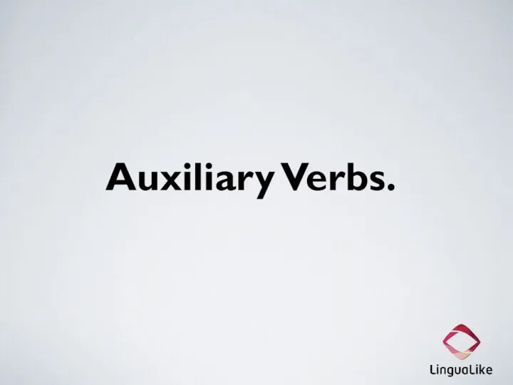 Auxiliary Verbs.