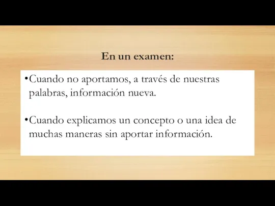 En un examen: Cuando no aportamos, a través de nuestras