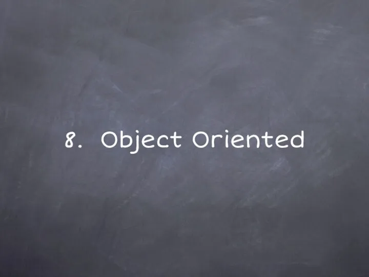 8. Object Oriented