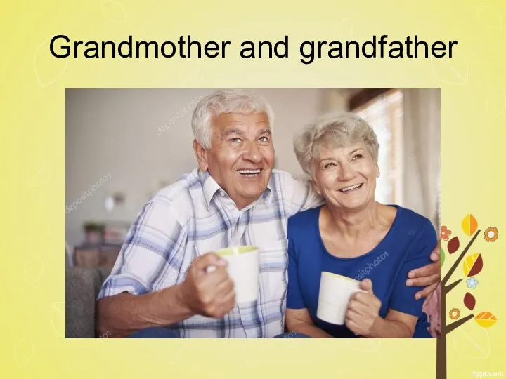 Grandmother and grandfather