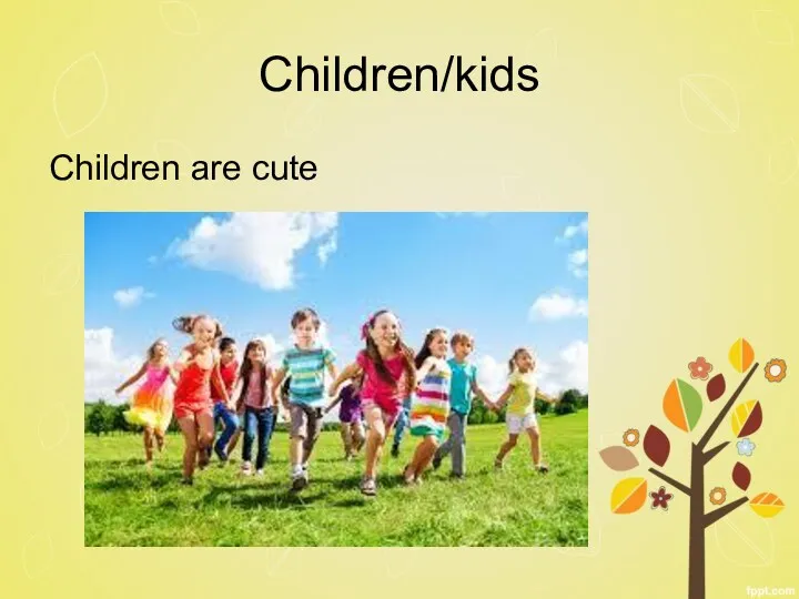 Children/kids Children are cute