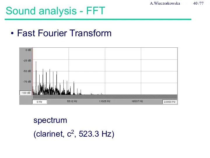 Sound analysis - FFT Fast Fourier Transform spectrum (clarinet, c2, 523.3 Hz) A.Wieczorkowska /77