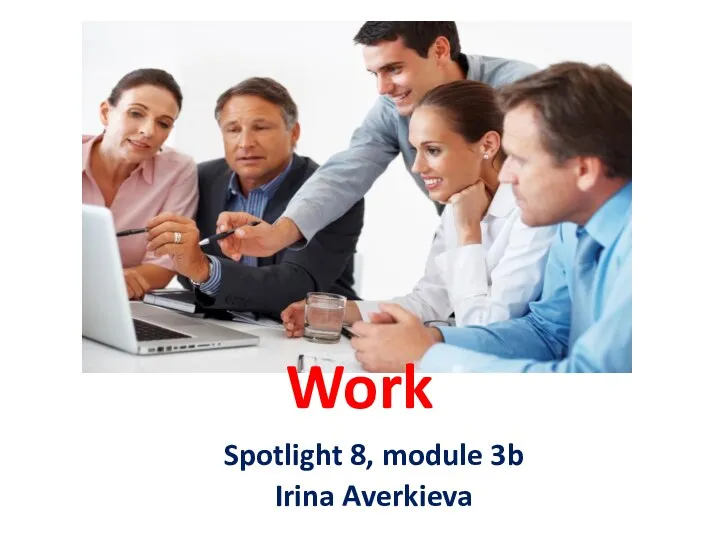 Work. Spotlight 8, module 3b