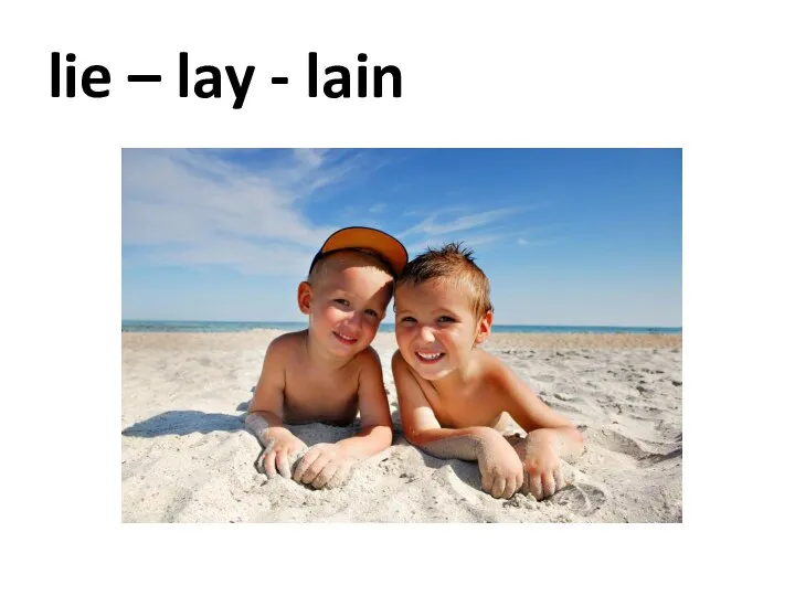 lie – lay - lain