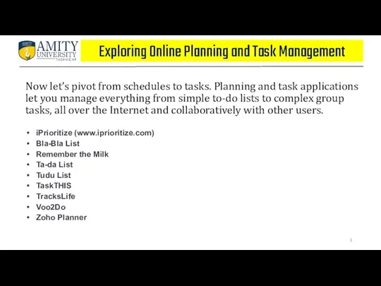 Exploring Online Planning and Task Management Now let’s pivot from schedules to tasks.