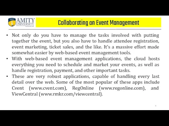 Collaborating on Event Management Not only do you have to manage the tasks