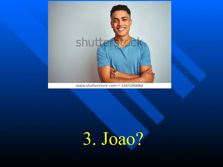 3. Joao?