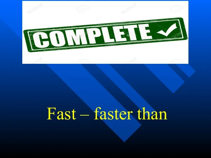 Fast – faster than