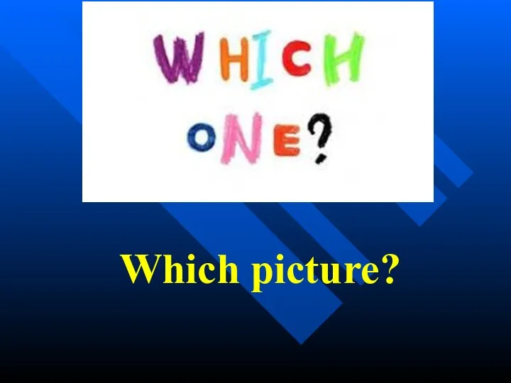 Which picture?