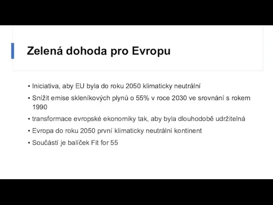 Zelená dohoda pro Evropu Iniciativa, aby EU byla do roku