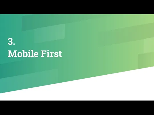 3. Mobile First