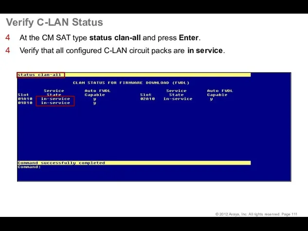 Verify C-LAN Status At the CM SAT type status clan-all