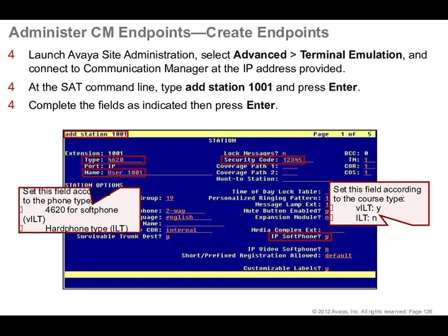 Administer CM Endpoints—Create Endpoints Launch Avaya Site Administration, select Advanced