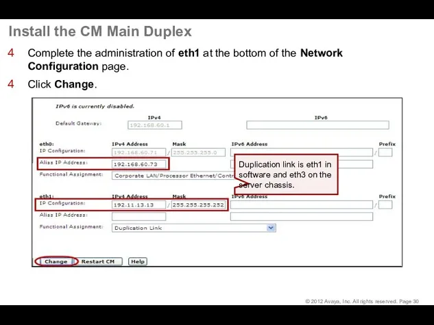 Install the CM Main Duplex Complete the administration of eth1