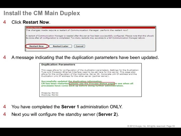 Install the CM Main Duplex Click Restart Now. A message