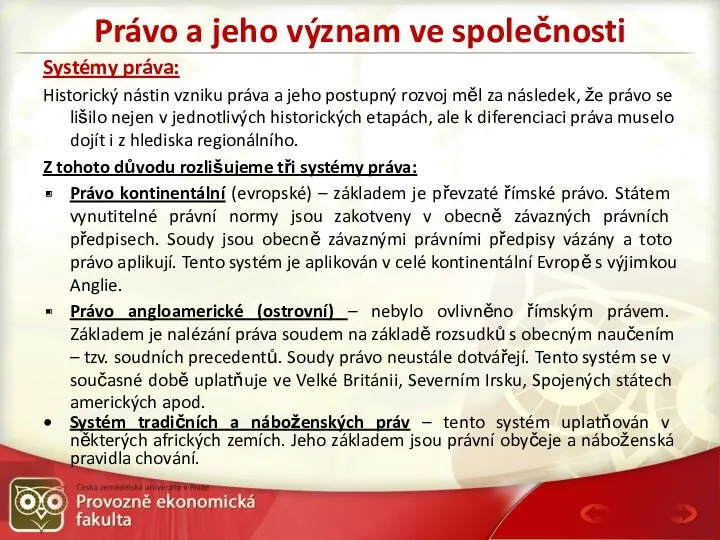 Právo a jeho význam ve společnosti Systémy práva: Historický nástin