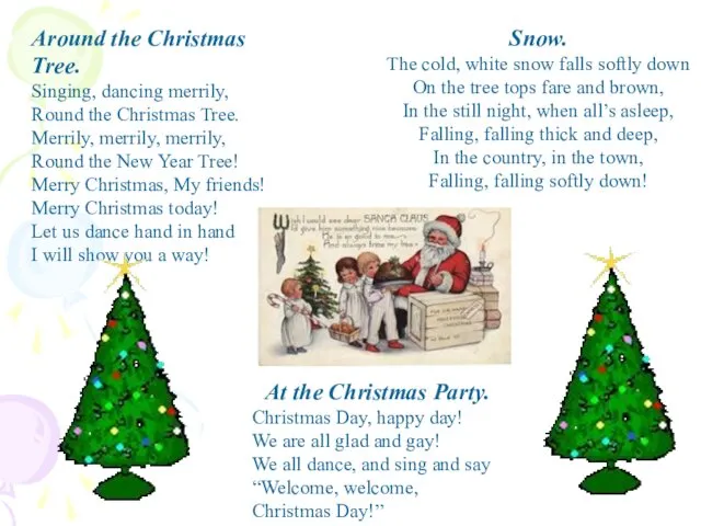 Around the Christmas Tree. Singing, dancing merrily, Round the Christmas Tree. Merrily, merrily,