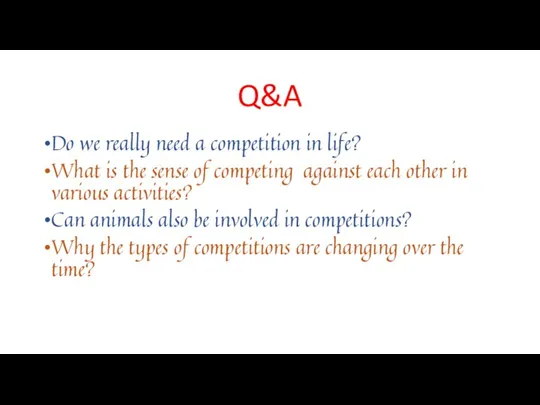 Q&A Do we really need a competition in life? What