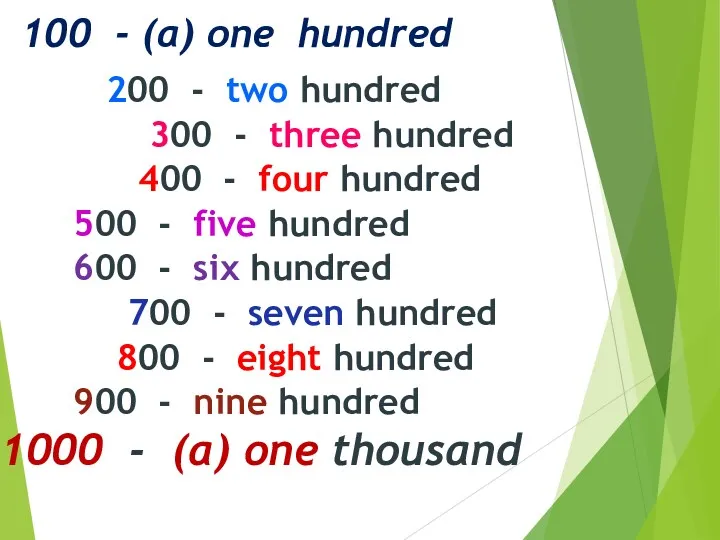 100 - (a) one hundred 200 - two hundred 300
