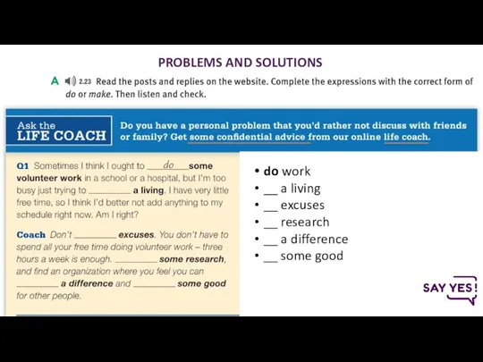 PROBLEMS AND SOLUTIONS do work __ a living __ excuses