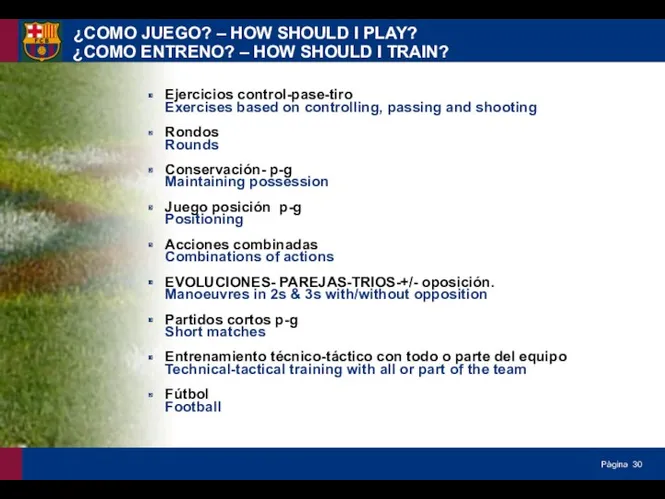 ¿COMO JUEGO? – HOW SHOULD I PLAY? ¿COMO ENTRENO? –