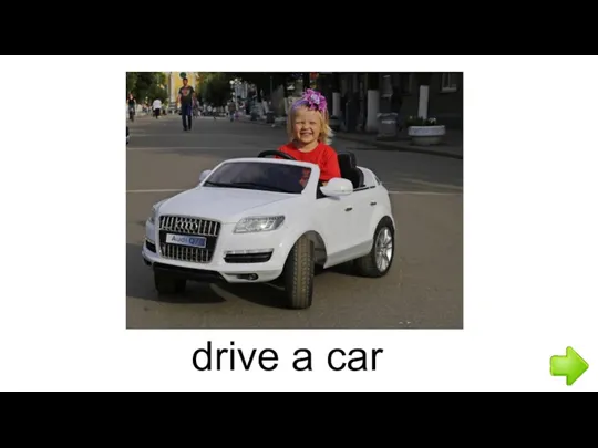 drive a car