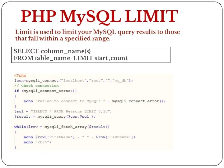 PHP MySQL LIMIT SELECT column_name(s) FROM table_name LIMIT start ,count