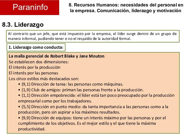 8.3. Liderazgo Al contrario que un jefe, que está impuesto