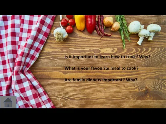 Is it important to learn how to cook? Why? What