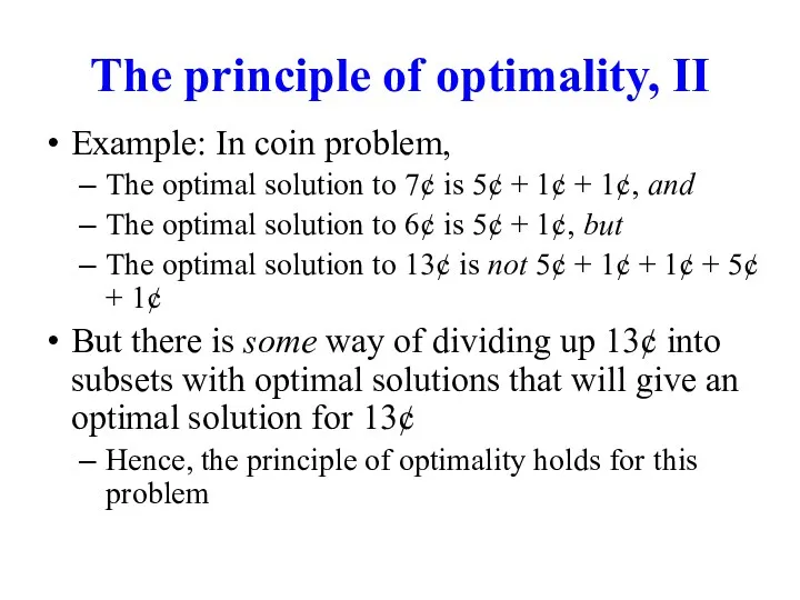 The principle of optimality, II Example: In coin problem, The