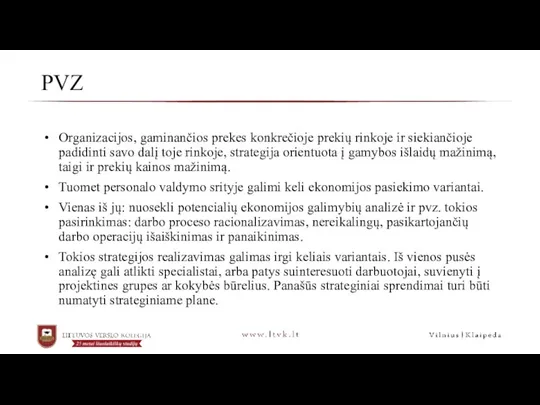 PVZ Organizacijos, gaminančios prekes konkrečioje prekių rinkoje ir siekiančioje padidinti