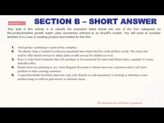 SECTION B – SHORT ANSWER 3 marks each Your task