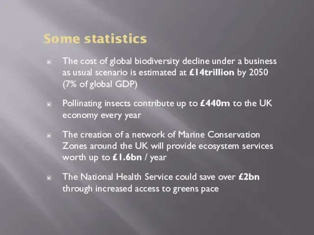 Some statistics The cost of global biodiversity decline under a