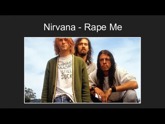 Nirvana - Rape Me