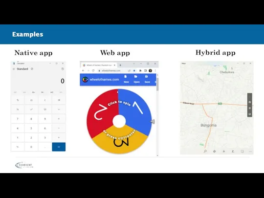 Examples Native app Web app Hybrid app