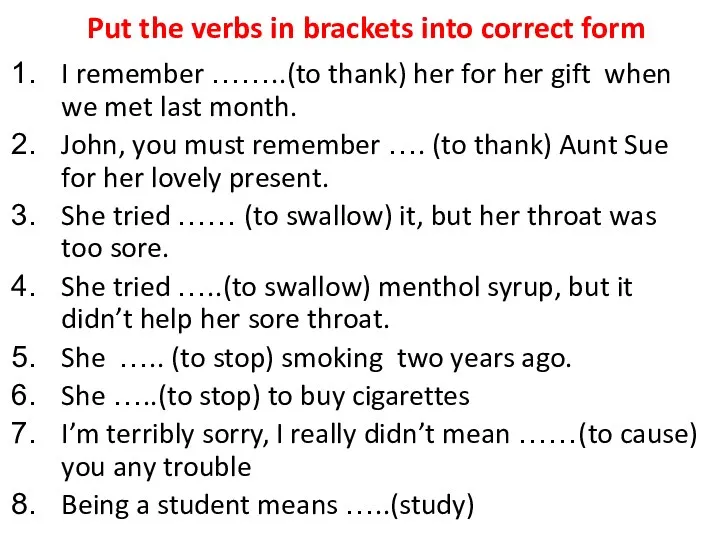 Put the verbs in brackets into correct form I remember