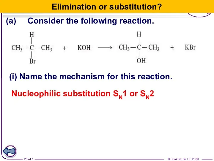 (a) Consider the following reaction. (i) Name the mechanism for