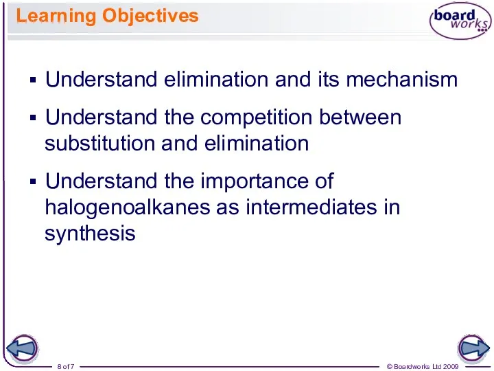 Learning Objectives Understand elimination and its mechanism Understand the competition between substitution and