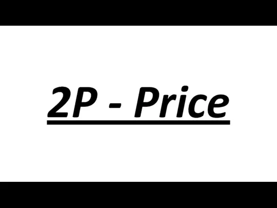 2P - Price