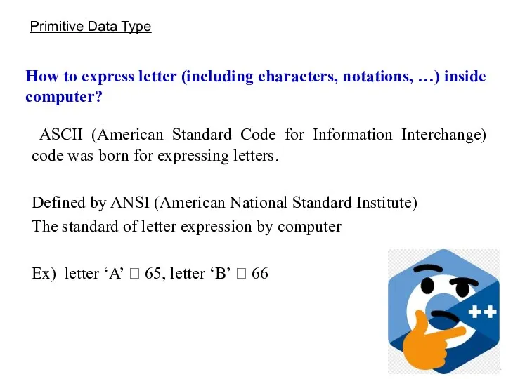 Primitive Data Type How to express letter (including characters, notations,
