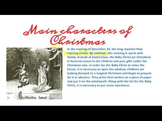 Main characters of Christmas Christkind In the evening of December 24, the long-awaited