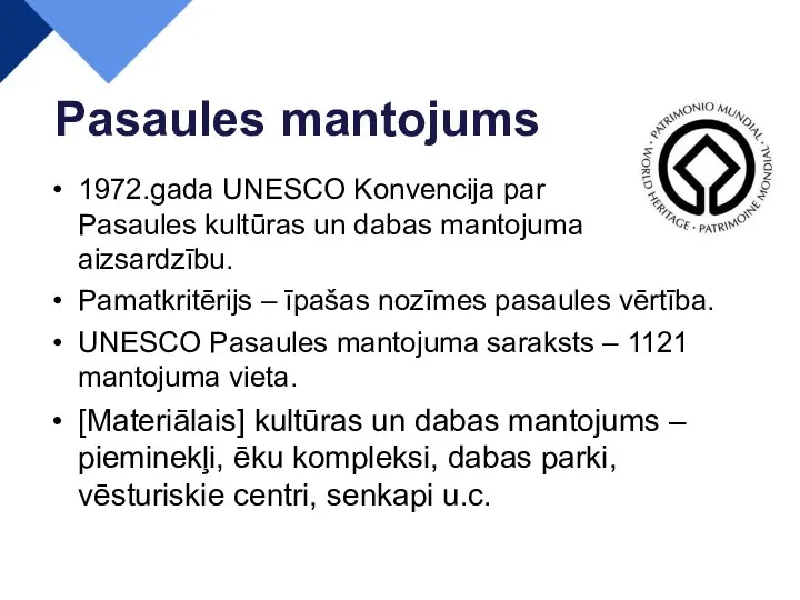 1972.gada UNESCO Konvencija par Pasaules kultūras un dabas mantojuma aizsardzību.