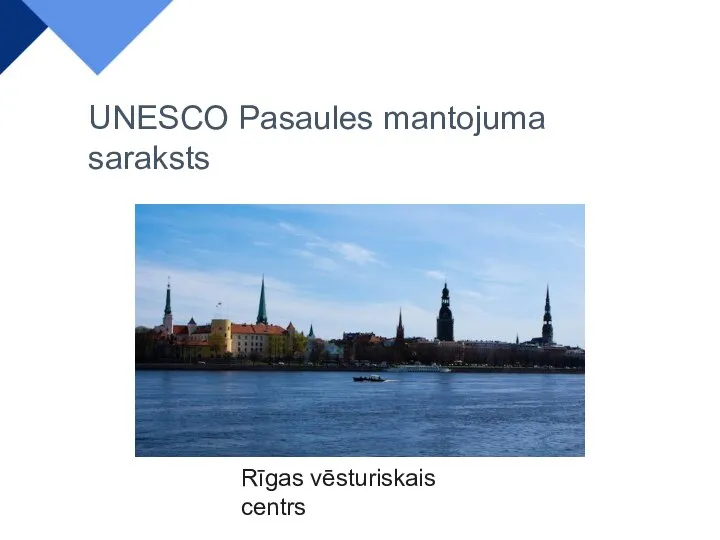 Rīgas vēsturiskais centrs UNESCO Pasaules mantojuma saraksts