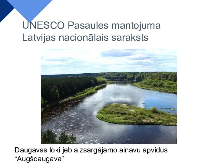 Daugavas loki jeb aizsargājamo ainavu apvidus “Augšdaugava” UNESCO Pasaules mantojuma Latvijas nacionālais saraksts