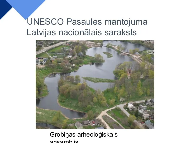 Grobiņas arheoloģiskais ansamblis UNESCO Pasaules mantojuma Latvijas nacionālais saraksts