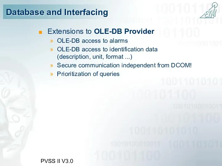 PVSS II V3.0 Database and Interfacing Extensions to OLE-DB Provider
