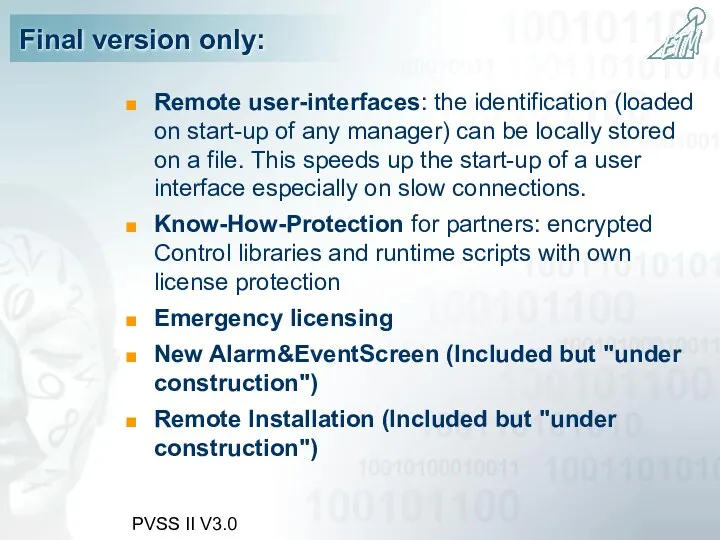 PVSS II V3.0 Final version only: Remote user-interfaces: the identification