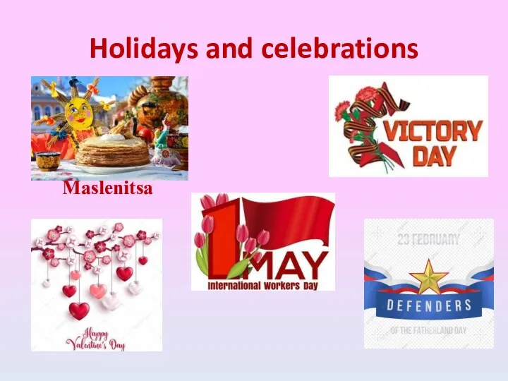 Holidays and celebrations Maslenitsa