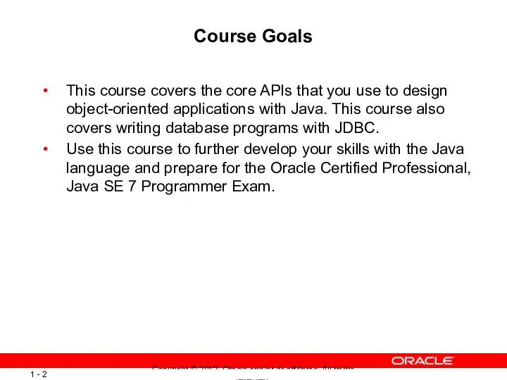Course Goals This course covers the core APIs that you